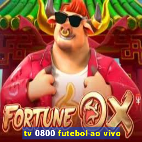 tv 0800 futebol ao vivo