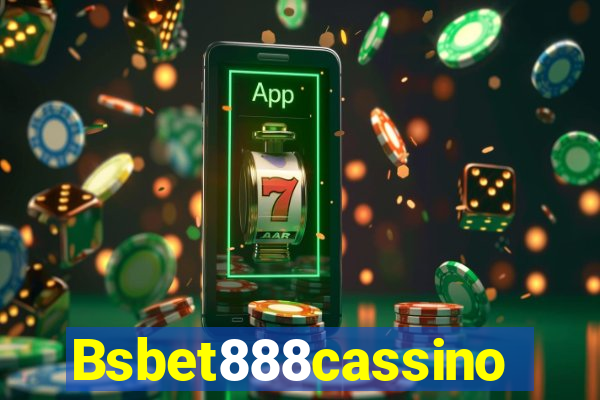 Bsbet888cassino