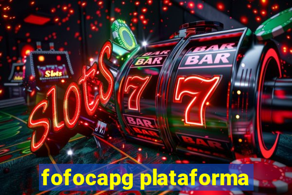 fofocapg plataforma