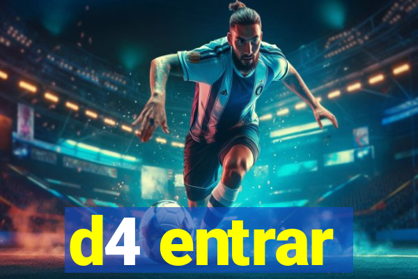 d4 entrar