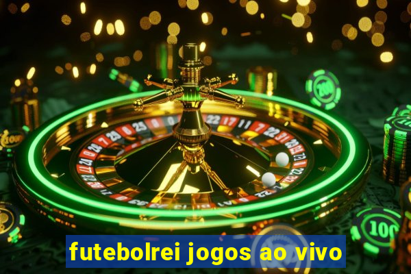 futebolrei jogos ao vivo