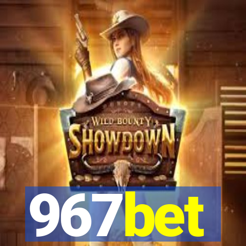 967bet