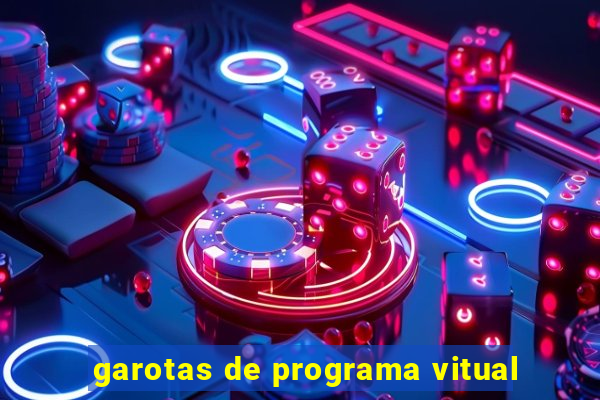 garotas de programa vitual