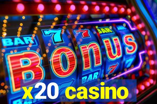x20 casino