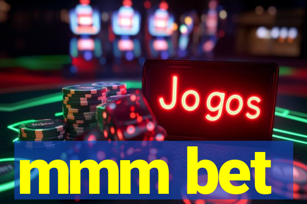 mmm bet