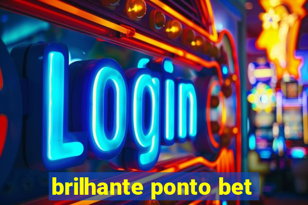 brilhante ponto bet