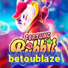 betoublaze