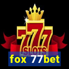 fox 77bet