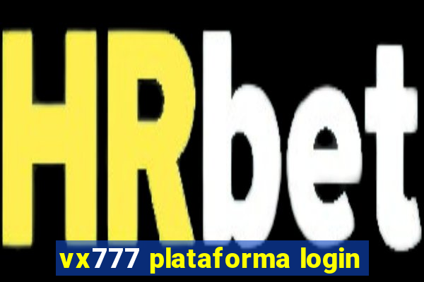 vx777 plataforma login