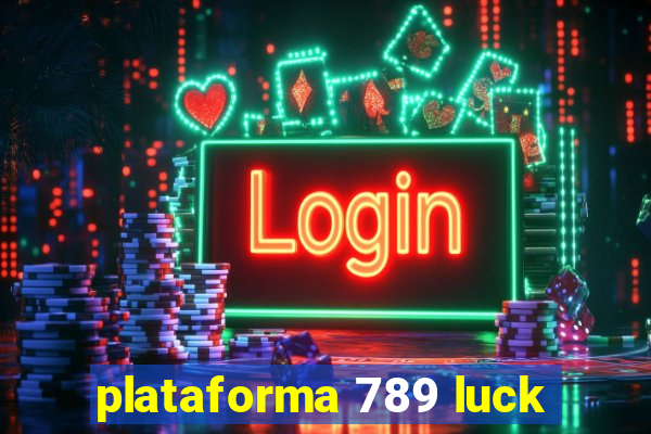 plataforma 789 luck