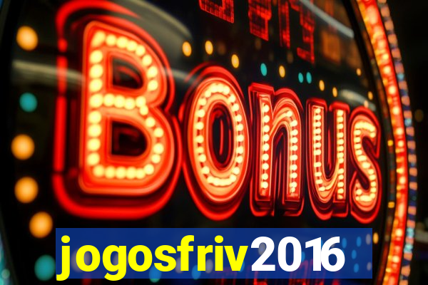 jogosfriv2016