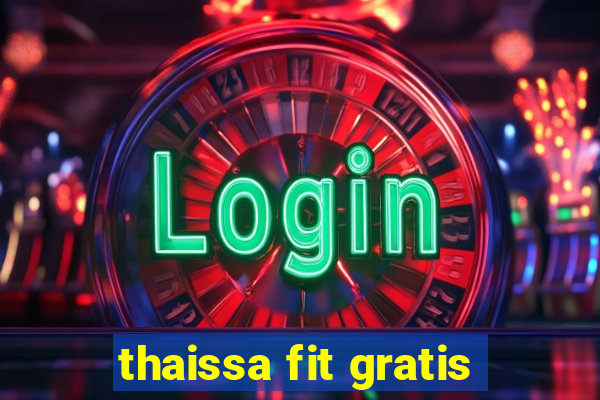 thaissa fit gratis