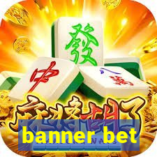 banner bet