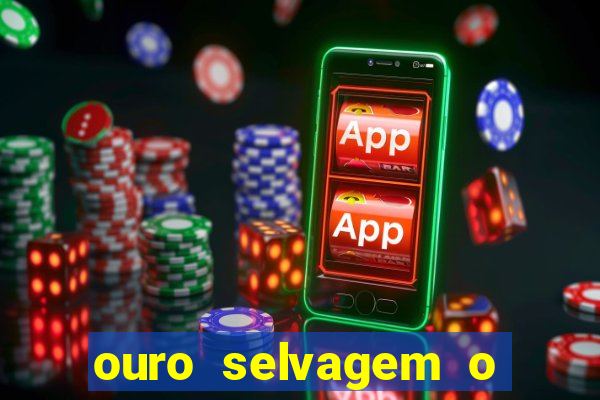 ouro selvagem o que aconteceu na vida real