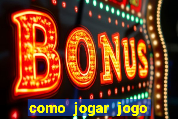 como jogar jogo sem abaixar