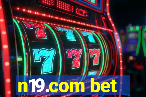n19.com bet