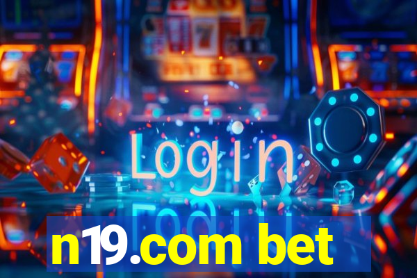 n19.com bet