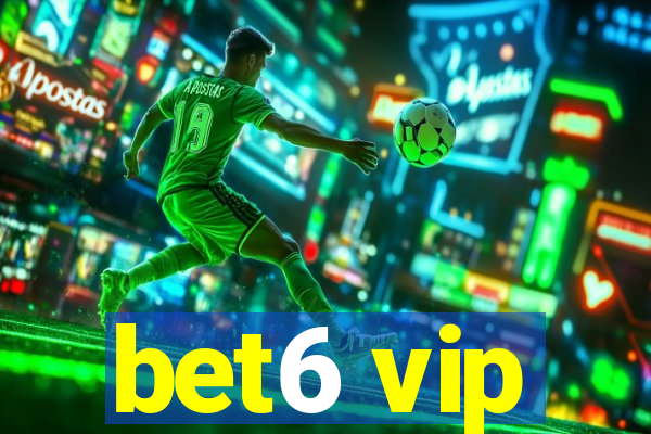 bet6 vip