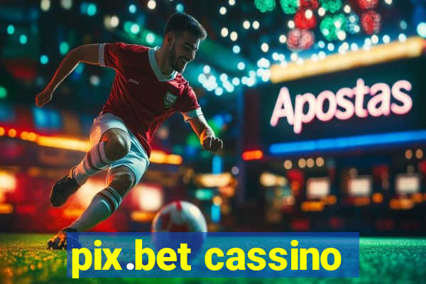 pix.bet cassino