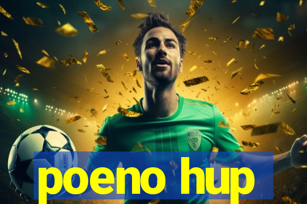 poeno hup