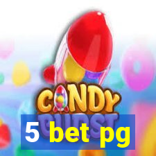5 bet pg