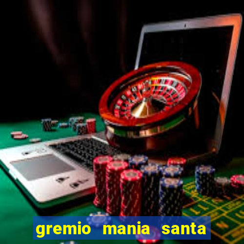 gremio mania santa cruz do sul