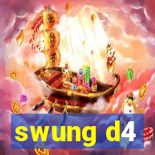 swung d4