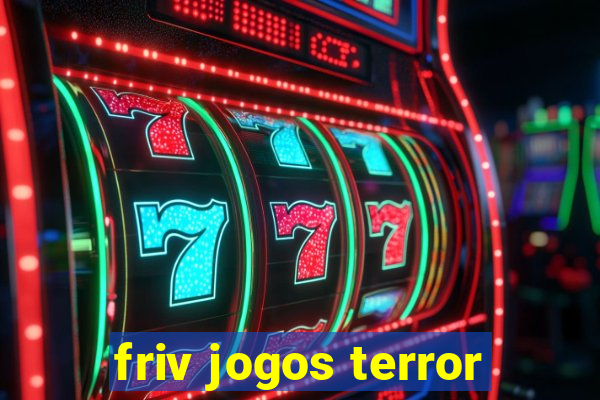 friv jogos terror