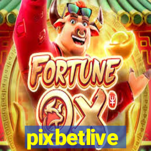 pixbetlive