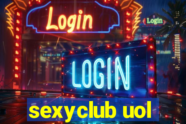sexyclub uol