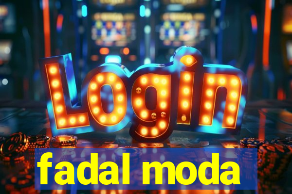 fadal moda
