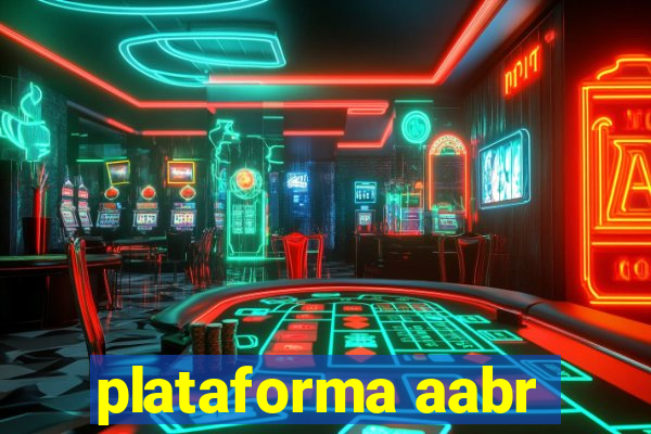 plataforma aabr