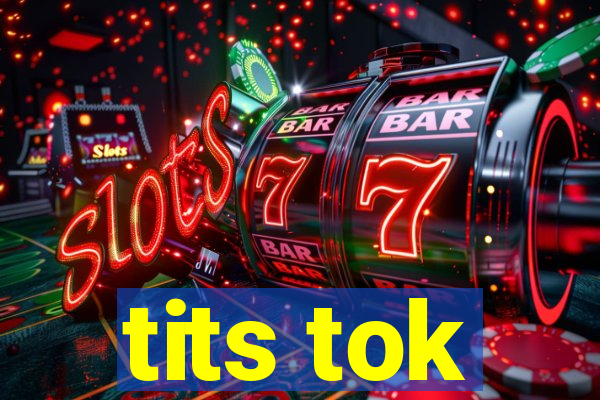 tits tok