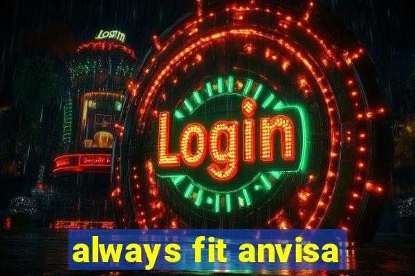 always fit anvisa