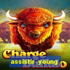 assistir young hearts online