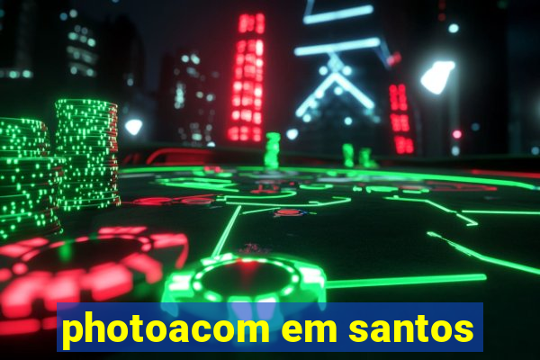 photoacom em santos