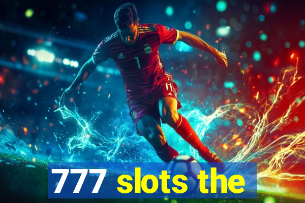 777 slots the