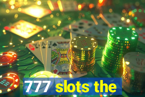 777 slots the