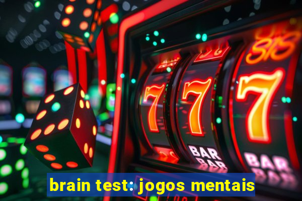 brain test: jogos mentais