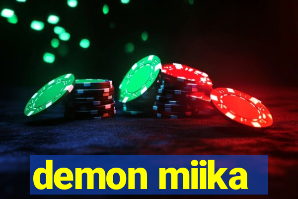 demon miika