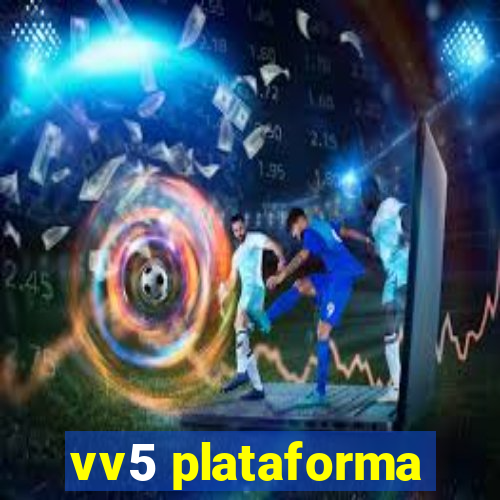 vv5 plataforma