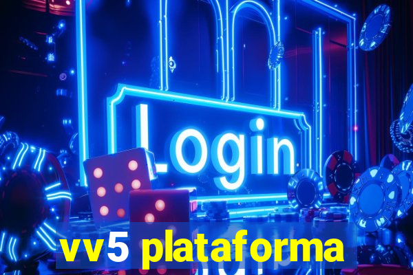 vv5 plataforma