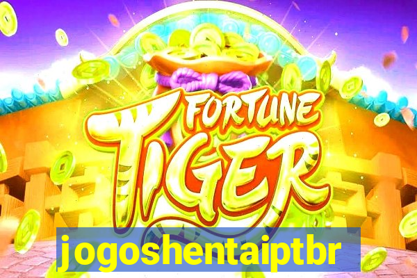 jogoshentaiptbr
