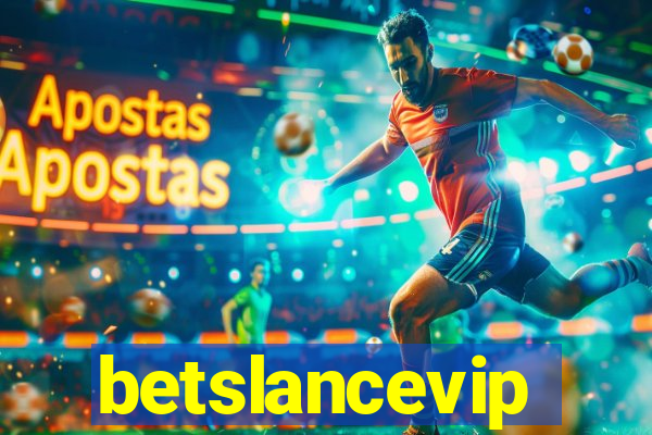 betslancevip