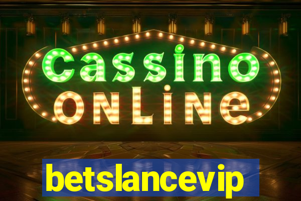 betslancevip