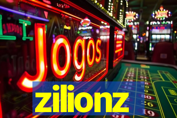 zilionz