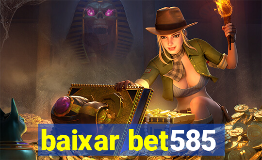 baixar bet585
