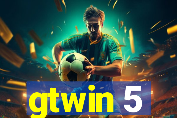 gtwin 5