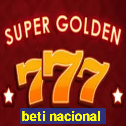 beti nacional