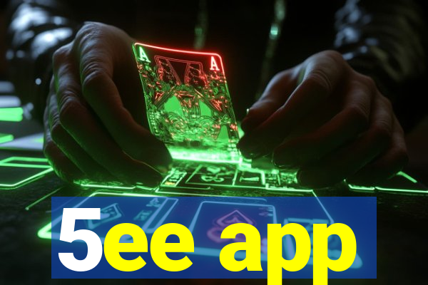 5ee app